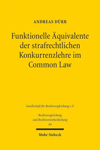 Funktionelle Äquivalente der strafrechtlichen Konkurrenzlehre im Common Law