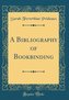 A Bibliography of Bookbinding (Classic Reprint)