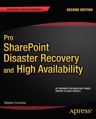 Pro SharePoint Disaster Recovery and High Availability