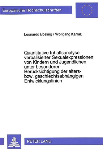 Quantitative Inhaltsanalyse verbalisierter Sexualexpressionen von Kindern und Jugendlichen unter besonderer Berücksichtigung der