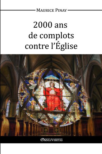 2000 ans de complots contre l'Église