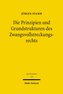 Die Prinzipien und Grundstrukturen des Zwangsvollstreckungsrechts