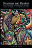 Shamans and Healers
