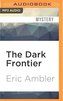 The Dark Frontier