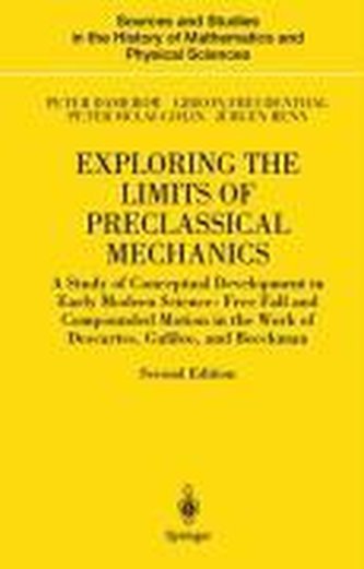 Exploring the Limits of Preclassical Mechanics: A Study of Conceptual Development in Early Modern Science: Free Fall and Compoun