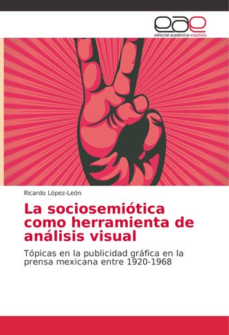 La sociosemiótica como herramienta de análisis visual