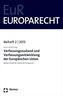 Verfassungszustand und Verfassungsentwicklung der Europäischen Union