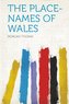 The Place-Names of Wales