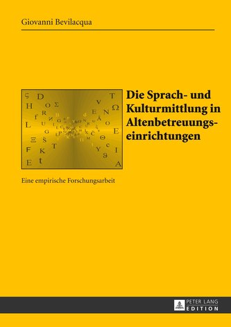 Die Sprach- und Kulturmittlung in Altenbetreuungseinrichtungen