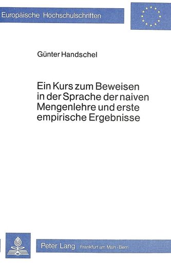 Ein Kurs zum Beweisen in der Sprache der naiven Mengenlehre und erste empirische Ergebnisse