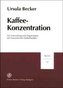 Kaffee-Konzentration