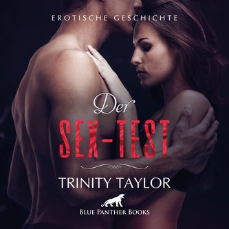 Der Sex-Test | Erotik Audio Story | Erotisches Hörbuch Audio CD