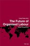 The Future of Organised Labour