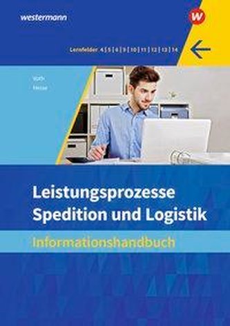 Spedition und Logistik. Leistungsprozesse: Informationshandbuch