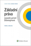 Základní práva svazek první Důstojnost