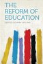 The Reform of Education