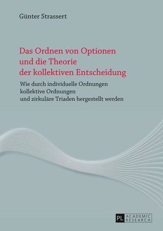 Das Ordnen von Optionen und die Theorie der kollektiven Entscheidung