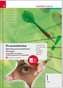 Praxisblicke 1 HAS - Betriebswirtschaftliche Übungen einschl. Übungsfirma, Projektmanagement und Projektarbeit + digitales Zusat