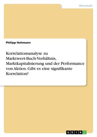 Korrelationsanalyse zu Marktwert-Buch-Verhältnis, Marktkapitalisierung und der Performance von Aktien. Gibt es eine signifikante