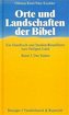 Orte und Landschaften der Bibel. Der Süden