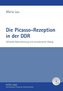 Die Picasso-Rezeption in der DDR
