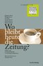 Wo bleibt heute die Zeitung?