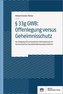 § 33g GWB: Offenlegung versus Geheimnisschutz