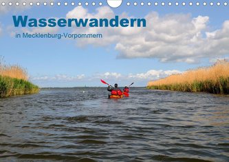 Wasserwandern in Mecklenburg-Vorpommern (Wandkalender 2021 DIN A4 quer)