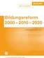 Bildungsreform 2000 - 2010 - 2020