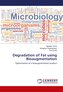 Degradation of Fat using Bioaugmentation