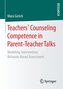 Teachers' Counseling Competence in Parent-Teacher Talks