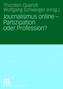 Journalismus Online, Partizipation oder Profession?