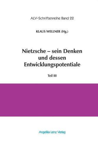 Nietzsche - sein Denken und dessen Entwicklungspotentiale