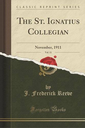 The St. Ignatius Collegian, Vol. 11