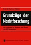 Grundzüge der Marktforschung