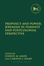 Prophecy and Power: Jeremiah in Feminist and Postcolonial Perspective