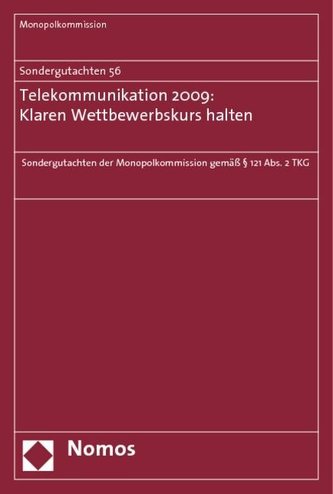 Sondergutachten 56: Telekommunikation 2009: Klaren Wettbewerbskurs halten