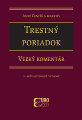 Trestný poriadok - veľký komentár, 3. aktualizovane vydanie