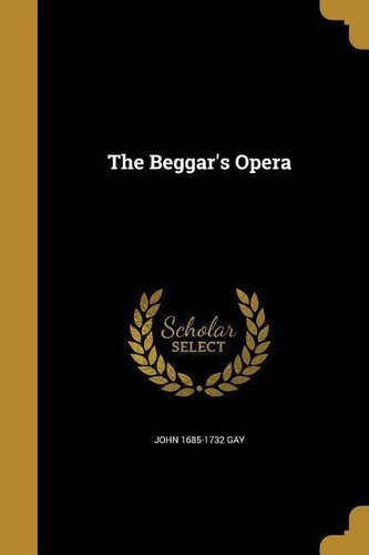 BEGGARS OPERA