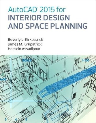 AutoCAD 2015 for Interior Design and Space Planning