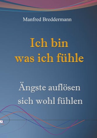 Ich bin was ich fühle