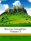 OEuvres Complètes, Volume 2