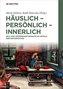 Häuslich - persönlich - innerlich