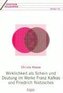 Wirklichkeit als Schein und Deutung im Werke Franz Kafkas und Friedrich Nietzsches