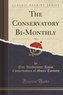The Conservatory Bi-Monthly, Vol. 1 (Classic Reprint)