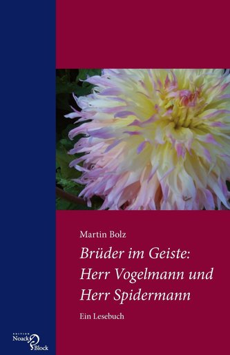 Brüder im Geiste: Herr Vogelmann und Herr Spidermann