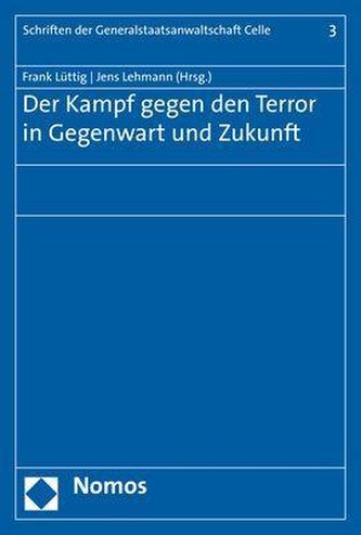 Der Kampf gegen den Terror in Gegenwart und Zukunft