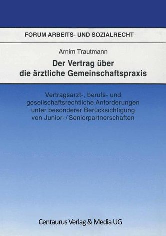 Der Vertrag über die ärztliche Gemeinschaftspraxis