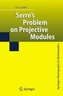Serre's Problem on Projective Modules