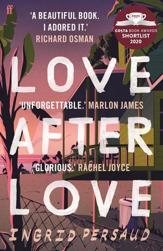 Love after Love Persaud, Ingrid